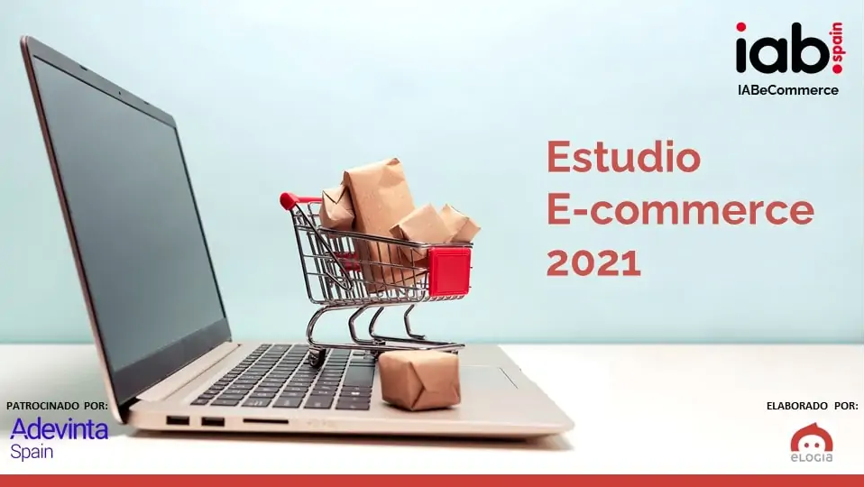 Estudio e-commerce 2021 por IAB Spain